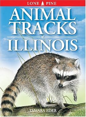 Immagine del venditore per Animal Tracks of Illinois (Animal Tracks Guides) by Eder, Tamara [Paperback ] venduto da booksXpress
