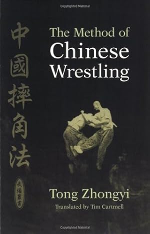 Bild des Verkufers fr The Method of Chinese Wrestling by Zhongyi, Tong [Paperback ] zum Verkauf von booksXpress