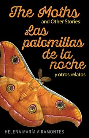Seller image for The Moths and Other Stories / Las palomillas de la noche y otros relatos (Spanish Edition) (English and Spanish Edition) by Helena Mar­a Viramontes [Paperback ] for sale by booksXpress