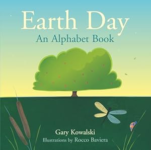 Seller image for Earth Day: An Alphabet Book by Kowalski, Gary [Paperback ] for sale by booksXpress