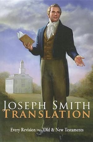 Seller image for Joseph Smith Translation - Every Revision in the Old & New Testaments by Kenneth Lutes;Lyndell Lutes [Paperback ] for sale by booksXpress