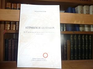 Image du vendeur pour A l'enseigne du grand salon: Au 53 de la rue de Svres tait le Bal Ragache. (1765-1885). mis en vente par Librairie Le Jardin des Muses