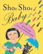 Bild des Verkufers fr Shoe Shoe Baby zum Verkauf von WeBuyBooks