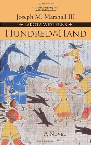 Seller image for Hundred in the Hand: A Novel (Lakota Western) by Joseph M. Marshall III [Paperback ] for sale by booksXpress
