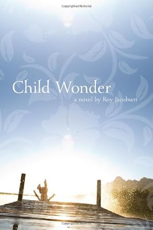 Bild des Verkufers fr Child Wonder: A Novel by Jacobsen, Roy [Paperback ] zum Verkauf von booksXpress