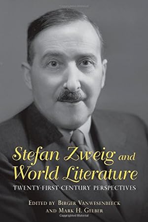 Seller image for Stefan Zweig and World Literature: Twenty-First-Century Perspectives (Studies in German Literature Linguistics and Culture) [Hardcover ] for sale by booksXpress