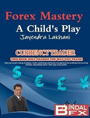 Bild des Verkufers fr FOREX MASTERY - A CHILDS PLAY zum Verkauf von moluna