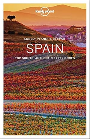 Bild des Verkufers fr Lonely Planet Best of Spain: top sights, authentic experiences (Travel Guide) zum Verkauf von WeBuyBooks