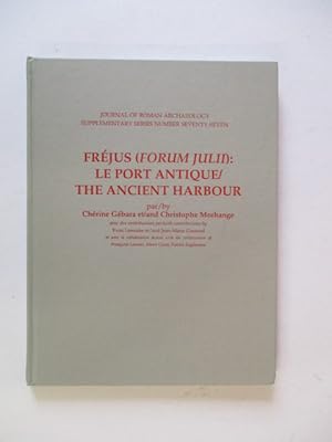 Imagen del vendedor de Fraejus (Forum Julii): Le Port Antique = Fraejus (Forum Julii): The Ancient Harbour (Journal of Roman Archaeology: Supplementary) a la venta por GREENSLEEVES BOOKS