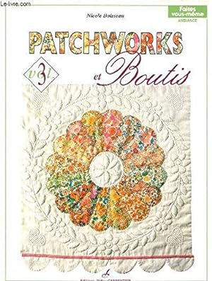 Seller image for Patchworks et boutis: Volume 3 for sale by librairie philippe arnaiz