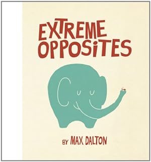 Immagine del venditore per Extreme Opposites by Max Dalton [Hardcover ] venduto da booksXpress
