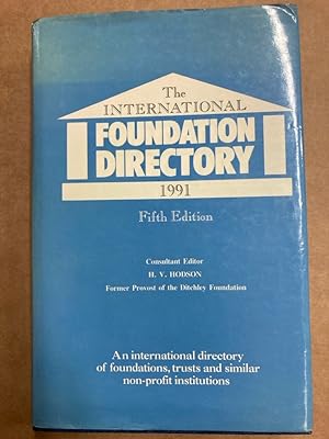 Bild des Verkufers fr The International Foundation Directory 1991. Fifth Edition. zum Verkauf von Plurabelle Books Ltd