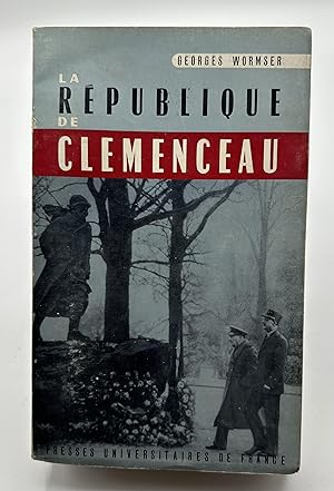 Bild des Verkufers fr La rpublique de Clemenceau zum Verkauf von Lioudalivre
