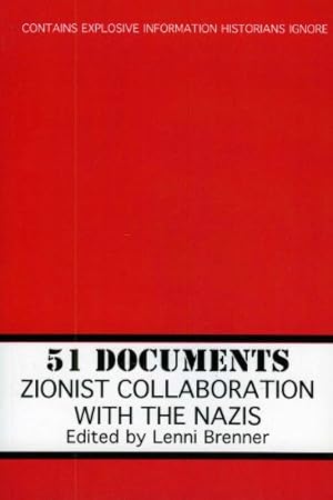 Imagen del vendedor de 51 Documents: Zionist Collaboration with the Nazis by Brenner, Lenni [Paperback ] a la venta por booksXpress
