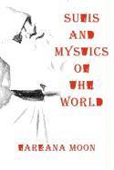 Bild des Verkufers fr SUFIS & MYSTICS OF THE WORLD zum Verkauf von moluna