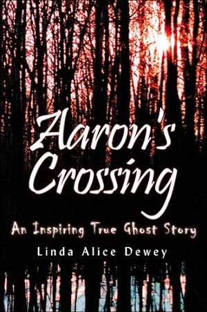 Seller image for Aaron's Crossing by Dewey, Linda Alice [Paperback ] for sale by booksXpress