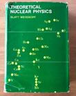 Immagine del venditore per THEORETICAL NUCLEAR PHYSICS venduto da Happyfish Books