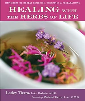 Seller image for Healing with the Herbs of Life by Tierra, Lesley [Paperback ] for sale by booksXpress