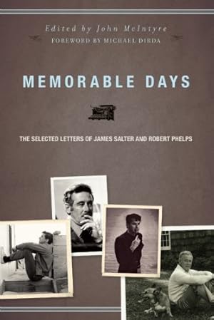 Seller image for Memorable Days: The Selected Letters of James Salter and Robert Phelps by Salter, James, Phelps, Robert [Paperback ] for sale by booksXpress