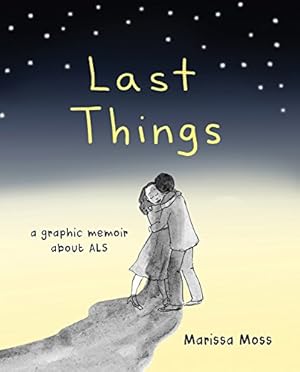 Bild des Verkufers fr Last Things: A Graphic Memoir of Loss and Love by Moss, Marissa [Paperback ] zum Verkauf von booksXpress