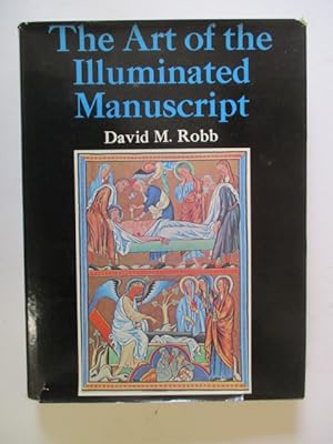 Seller image for The Art of the Illuminated Manuscript for sale by GREENSLEEVES BOOKS