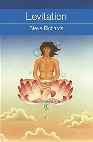 Seller image for Levitation: What It Is, How It Works, How to Do It (Mind, Body Knowledge) by Richards, Steve [Paperback ] for sale by booksXpress