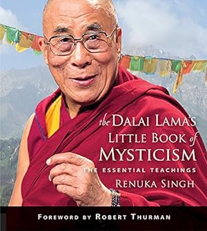 Seller image for The Dalai Lama's Little Book of Mysticism: The Essential Teachings by Singh, Renuka, His Holiness The Dalai Lama [Paperback ] for sale by booksXpress