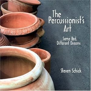 Seller image for The Percussionist's Art: Same Bed, Different Dreams (Eastman Studies in Music) by Schick, Steven [Hardcover ] for sale by booksXpress