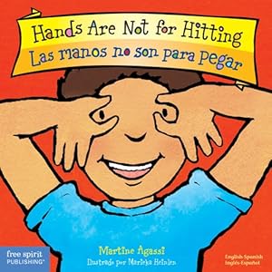 Seller image for Hands Are Not for Hitting / Las manos no son para pegar (Best Behavior) (English and Spanish Edition) by Agassi Ph.D., Martine [Board book ] for sale by booksXpress