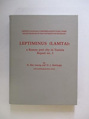 Leptiminus (Lamta) : a Roman port city in Tunisia Report No 1