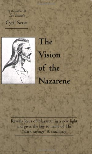 Imagen del vendedor de The Vision of the Nazarene by Scott, Cyril [Paperback ] a la venta por booksXpress