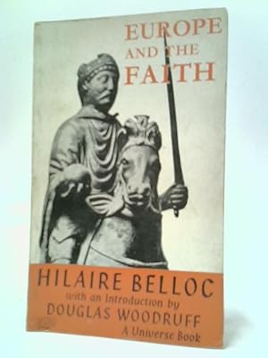 Bild des Verkufers fr Europe And The Faith (Universe books) zum Verkauf von World of Rare Books