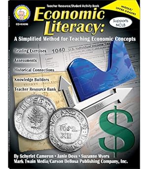 Seller image for Economic Literacy, Grades 6 - 12: A Simplified Method for Teaching Economic Concepts by Cameron, Schyrlet, Doss, Janie, Myers, Suzanne [Paperback ] for sale by booksXpress