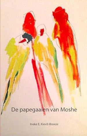 Seller image for De papegaaien van Moshe for sale by WeBuyBooks