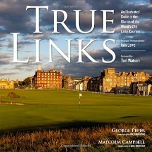 Seller image for True Links by Campbell, Malcolm, Peper, George [Hardcover ] for sale by booksXpress