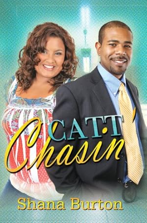 Seller image for Catt Chasin' by Burton, Shana [Paperback ] for sale by booksXpress