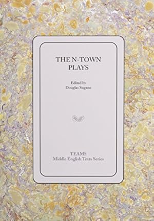 Seller image for The N-Town Plays (Middle English Texts) by Scherb, Victor I [Paperback ] for sale by booksXpress