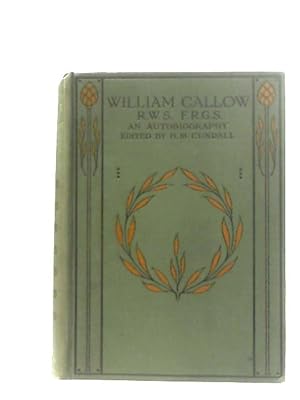 Seller image for William Callow, An Autobiography for sale by World of Rare Books