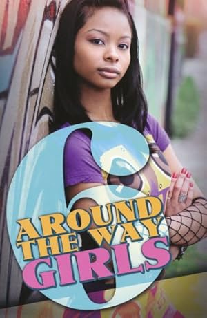 Imagen del vendedor de Around the Way Girls 6 by Camm, Meisha, Anthony, Mark, Blunt [Paperback ] a la venta por booksXpress