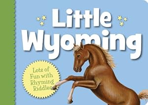Imagen del vendedor de Little Wyoming (Little State) by Gagliano, Eugene [Board book ] a la venta por booksXpress