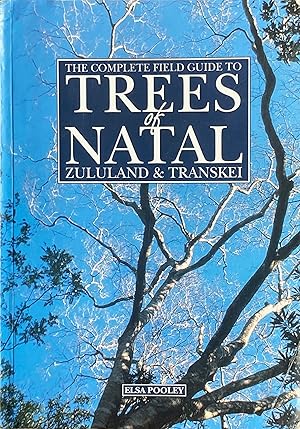 Seller image for The complete field guide to the trees of Natal, Zululand and Transkei for sale by Acanthophyllum Books