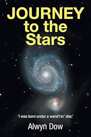 Imagen del vendedor de JOURNEY to the Stars: I was born under a wandrin star. a la venta por WeBuyBooks