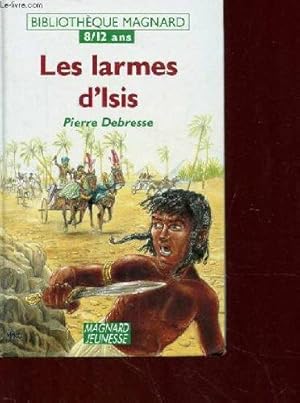 Bild des Verkufers fr Les larmes d'isis zum Verkauf von Dmons et Merveilles