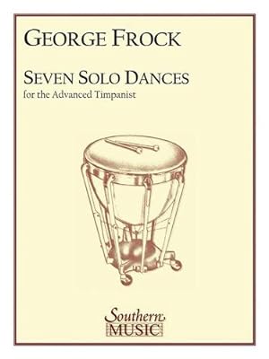 Bild des Verkufers fr Seven Solo Dances for the Advanced Timpanist [Paperback ] zum Verkauf von booksXpress
