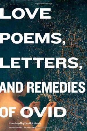 Imagen del vendedor de Love Poems, Letters, and Remedies of Ovid a la venta por WeBuyBooks