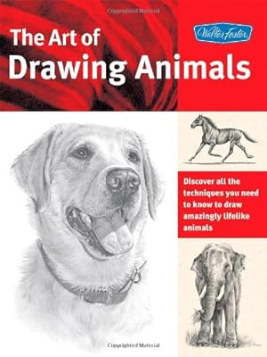 Image du vendeur pour The Art of Drawing Animals: Discover all the techniques you need to know to draw amazingly lifelike animals (Collector's Series) by Getha, Patricia, Smith, Cindy, Stacey, Nolon, Weil, Linda, Kauffman, Debra [Paperback ] mis en vente par booksXpress