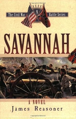Seller image for Savannah (The Civil War Battle Series, Book 9) by Reasoner, James [Paperback ] for sale by booksXpress
