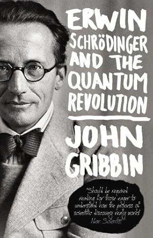 Image du vendeur pour Erwin Schrodinger and the Quantum Revolution mis en vente par WeBuyBooks