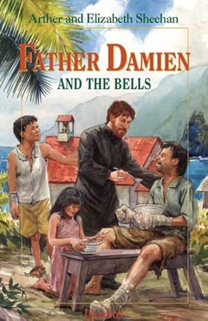 Seller image for Father Damien and the Bells by Leonard Everett Fisher, Elizabeth Odell Sheehan [Paperback ] for sale by booksXpress