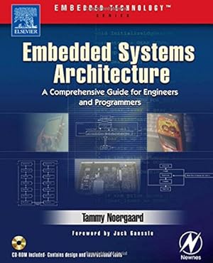 Immagine del venditore per Embedded Systems Architecture: A Comprehensive Guide for Engineers and Programmers (Embedded Technology) venduto da WeBuyBooks